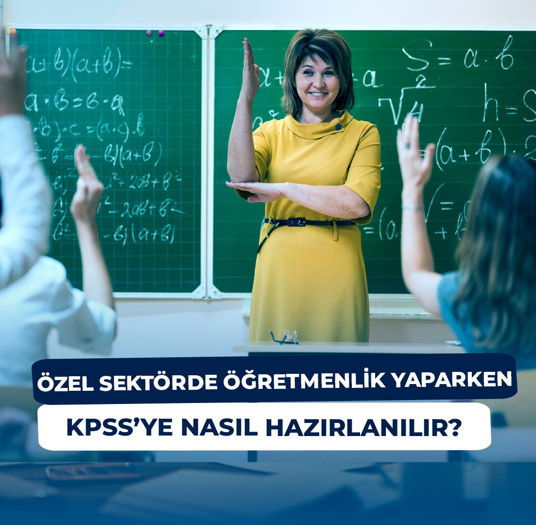 Ücretli Öğretmenlik Yaparken KPSS’ye Nasıl Hazırlanabilirim?