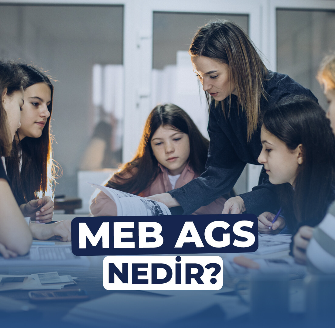 MEB-AGS: Yeni Nesil Bir Sınav Sistemi ve Kaliteli Eğitimin Adresi